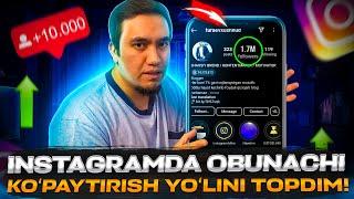 Instagramda obunachi koʻpaytirish yoʻlini topdim! Xushnud Turaev