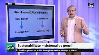 Sustenabilitate - sistemul de pensii. Banii în mișcare, Digi24