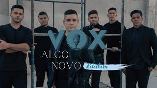 MINISTÉRIO VOX - ALGO NOVO ( Releitura )