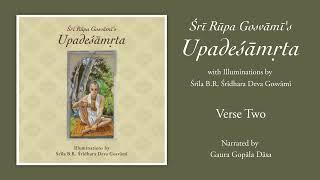 Upadesamrta Audiobook - Verse Two (atyāhāraḥ prayāsaś ca)