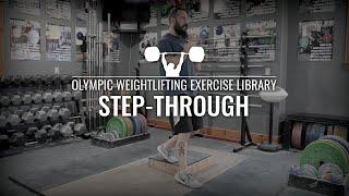 Step-Through | Olympic Weightlifting Exercise Library