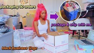 PACKAGE 50 ORDERS WITH ME! | ENTREPRENEUR LIFE VLOG | HOW I PACK & SHIP ORDERS | Localblackchild