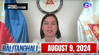 Balitanghali Express: August 9, 2024