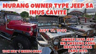 MURANG MGA OWNER TYPE JEEP START AT  130,000 MAY 4 WHEELS KANA DITO LANG SA IMUS CAVITE