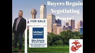 Buyers Gain Negotiating Power in Dallas, this will help with buying a home! (Best Realtor Forney)