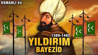 Yıldırım Bayezid Savaşları [1389-1402] (TEK PARÇA) | Osmanlı Devleti #4