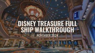 NEW Disney Treasure Full Ship Walkthrough | Exclusive First Sailing | November 2024