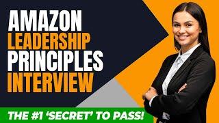 AMAZON LEADERSHIP PRINCIPLES Interview Questions & Answers! (Pass ANY Amazon Behavioural Interview)