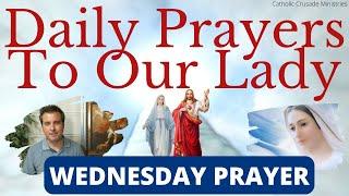 Wednesday's Prayer To Our Lady --- Together Let Us Prayer