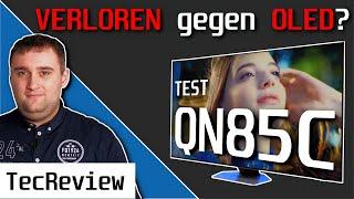  VERLOREN gegen OLED?  Samsung QN85C Neo QLED 4K-TV 2023 im TEST! | Vergleich mit LG C3 & QN95B!