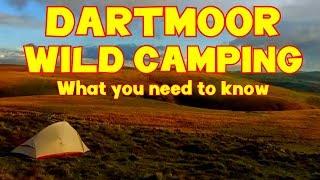 DARTMOOR (& UK) WILD CAMPING for BEGINNERS - Everything You Need To Know
