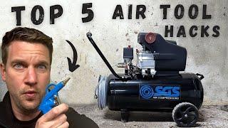 Top 5 Air Tool Hacks - I bet you didn't know them all before watching this!