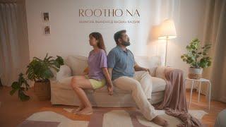 Rootho Na| Akanksha Bhandari | Raghav Kaushik | Official Music Video