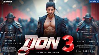 DON 3 - Official Trailer | Shah Rukh Khan | Ranveer Singh | Suhana Khan | Farhan Akhtar