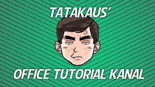 Tatakaus' Kanal Trailer: Tutorials für Word, Excel & Office-Anwendungen,