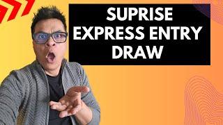 Suprise Express Entry Draw on the Eve of Category Based Draws  | What will be its impact?