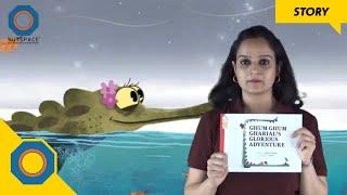 Ghum-Ghum Gharial’s Glorious Adventure | Story for Kids | NutSpace