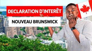 IMMIGRER GRATUITEMENT AU NOUVEAU-BRUNSWICK: FAITES VOTRE DECLARATION D'INTÉRÊT MAINTENANT!