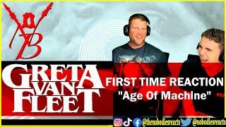 FIRST TIME REACTION to Greta Van Fleet "Age Of Machine"!
