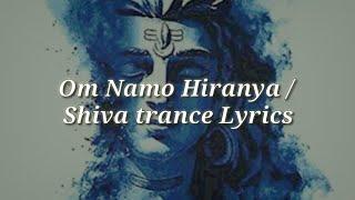 Om namo hiranya bahadeya || Shiva Mantra || Shiva trance Music with lyrics