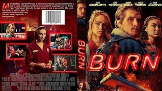 Burn (2019) | Full Movie | 1080 pixels | MovïeGenïx |