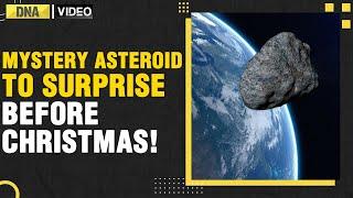 Mystery Christmas asteroid fast approaching Earth, know all about it | DNA India News