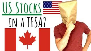 Should Canadians Buy US Stocks in their Tax Free Savings Account? (TFSA US STOCKS)