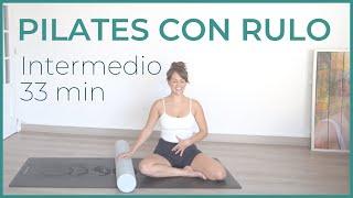 PILATES CON RULO. Clase Completa nivel intermedio [33 min]