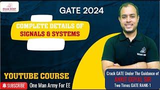 Complete Details of Signals and Systems Youtube Course | GATE 2024 | Ankit Goyal | One Man Army