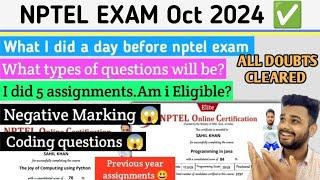  NPTEL Oct Exam 2024 All doubts cleared | What I did a day before nptel exam | Nptel Exam