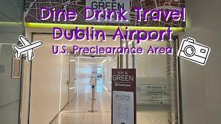 Dublin Airport US Preclearance Area Tour
