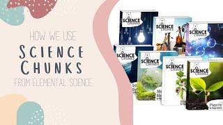 Science Chunks from Elemental Science | Homeschool | Making it Highschool Appropriate