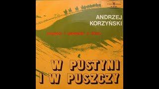 Andrzej Korzyński / W Pustyni I W Puszczy