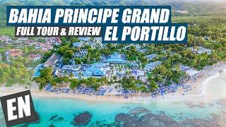 Bahia Principe Grand El Portillo (Tour & Review)