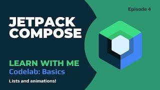 Jetpack Compose Lists and Animations!