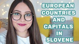 European Countries and Capitals in Slovene | Learn Slovene with Sandra