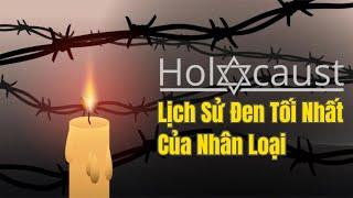 Nguyên Nhân Của Nạn Diệt Chủng Holocaust || Lịch Sử Đen Tối Nhất Của Nhân Loại