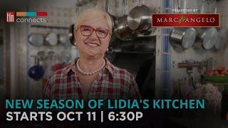 New Season of Lidia's Kitchen starts Oct 11 on TLN TV, Mon-Fri at 6:30P|Sat & Sun at 6P|TLN Connects