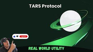 Tars ProtocolReal World UtilityMajor UtilitiesFirst to Market