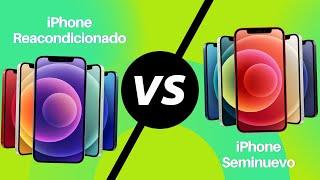 Diferencia iPhone Reacondicionado Vs iPhone Seminuevo