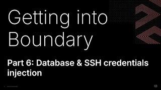 Getting into HashiCorp Boundary, Part 6: Database & SSH credentials injection