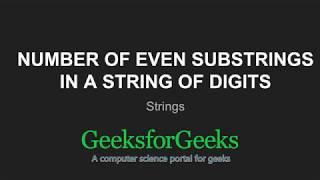 Number of even substrings in a string of digits | GeeksforGeeks