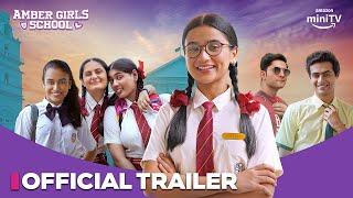 Amber Girls School - Official Trailer | Celesti Bairagey, Adrija Sinha, Shruti Ulfat | Amazon miniTV