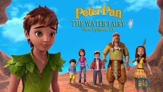 Peterpan Season 2 Episode 21 the water fairy | Cartoon |  Video | Online