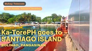 Ka-TorePH goes to Santiago Island, Bolinao, Pangasinan | Site Audit and Alarm Clearing