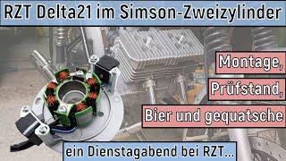 RZT Delta21 im Simson-Zweizylinder - Montage, Prüfstand, Bier und gequatsche....