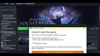 Fix ELDEN RING NIGHTREIGN Launch Error (30005) (CreateFile Failed With 32)