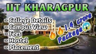 IIT KHARAGPUR  College Details || Campus view || Fees || Placements || 1.4 Crore Package 2020.