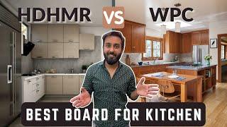 Best Kitchen Material || HDHMR vs WPC ||  किचन में कोनसा प्लाई बोर्ड यूज करे ||