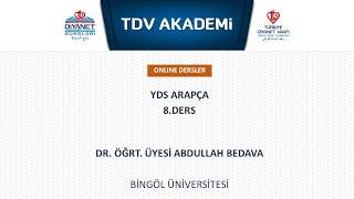 YDS ARAPÇA 8. DERS / DR. ÖĞRT. ÜYESİ ABDULLAH BEDAVA